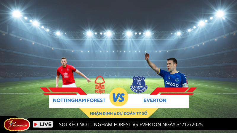 Soi kèo Nottingham Forest vs Everton