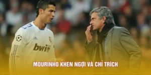 Mourinho Khen Ngợi Và Chỉ Trích Đều Là Chiến Thuật
